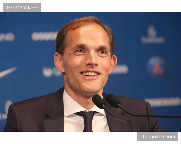 图赫尔稳健执教赋能球队，持续提升夺冠竞争力