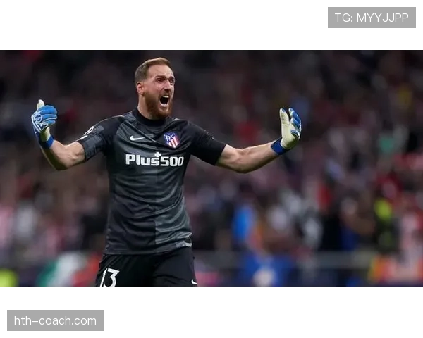 奥布拉克成长之路：从青训新星到世界顶级门将的蜕变